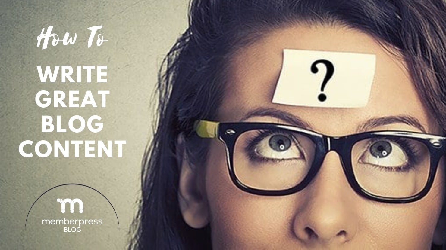 Comment rédiger un contenu de blog de qualité | MemberPress Comment rédiger un contenu de blog de qualité