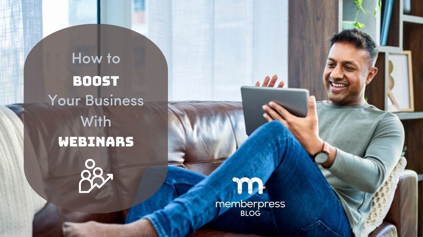 marketing webinars | MemberPress How to use webinars for marketing your business