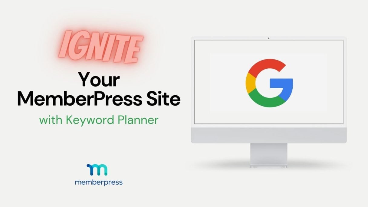 Entzünden Sie Ihre Memberpress-Website mit dem Google Keyword-Planer