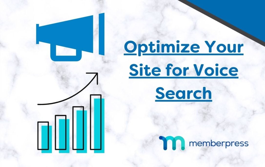 Optimize Your Site for Voice Search | MemberPress A graph demonstrates upward momentum next to a voice horn. Text reads "Optimize Your Site for Voice Search".