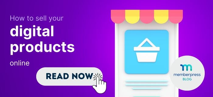 sell digital products | MemberPress sell digital products with MemberPress