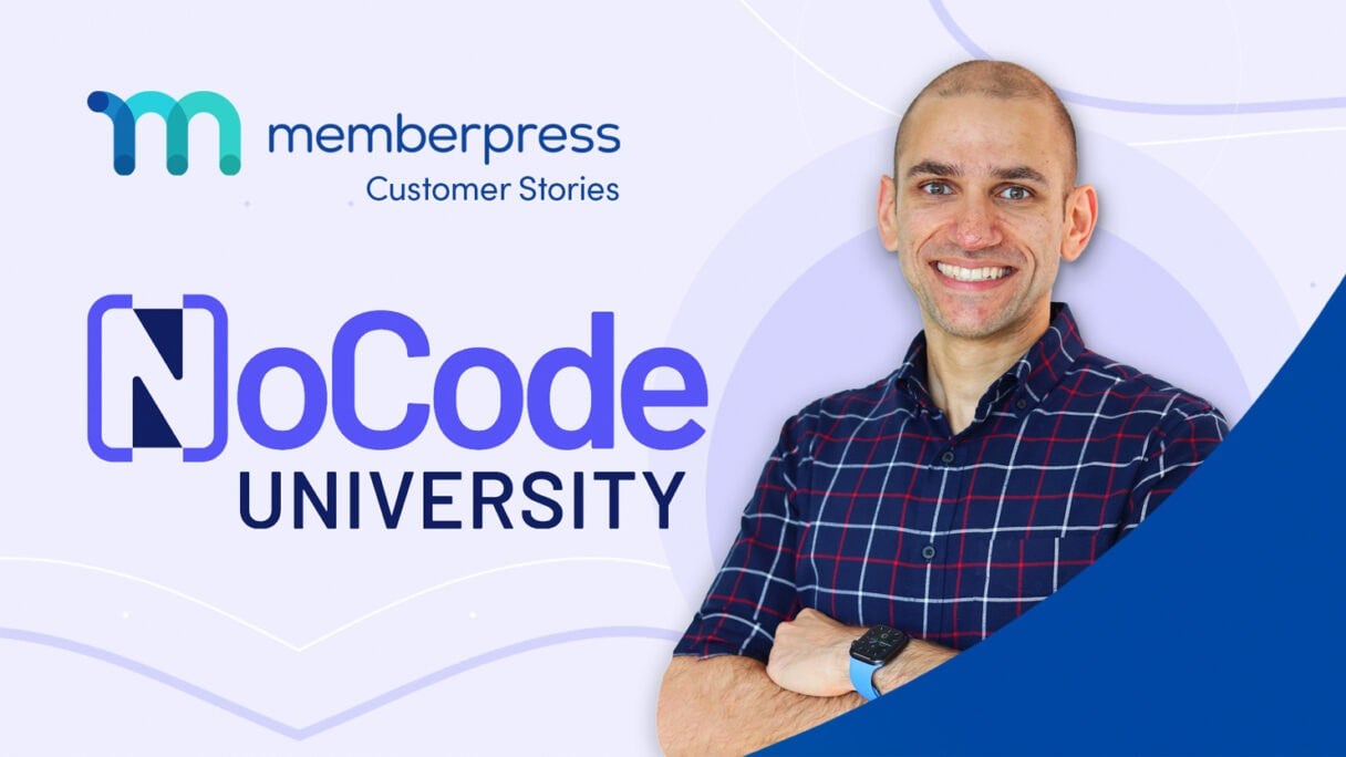 NoCodeUniversity_CustomerStory_BlogImage | MemberPress NoCode University Customer Story Blog Image