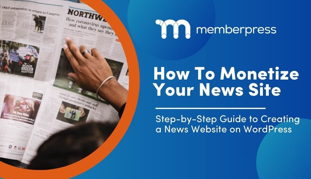 Create a Members Only News Website on WordPress | MemberPress Title image showing a woman reading a newspaper with the title " Create a Members Only News Website on WordPress"