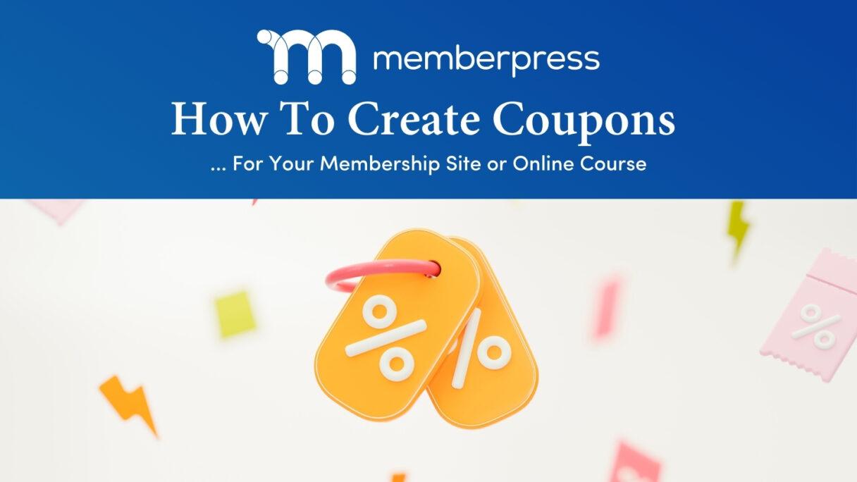 Create Membership Coupons | MemberPress Featured image how to create coupons for your membership site