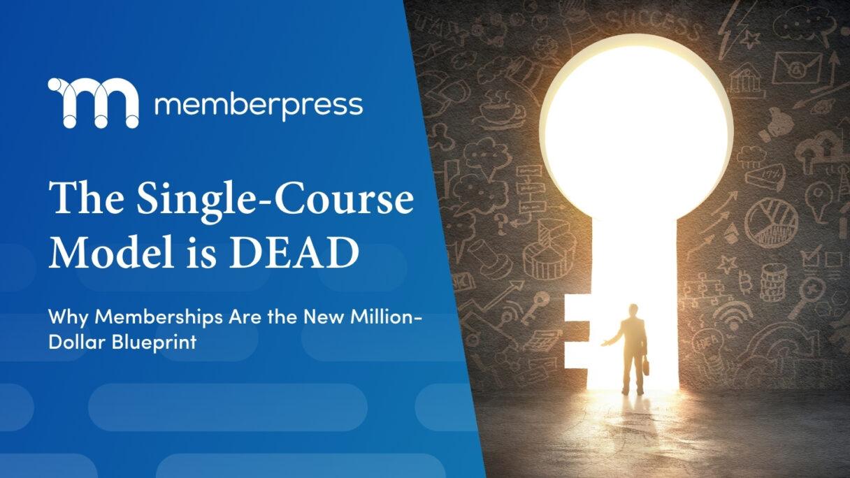 Feature 16 | MemberPress Why Creators are moving from the single course model to memberships