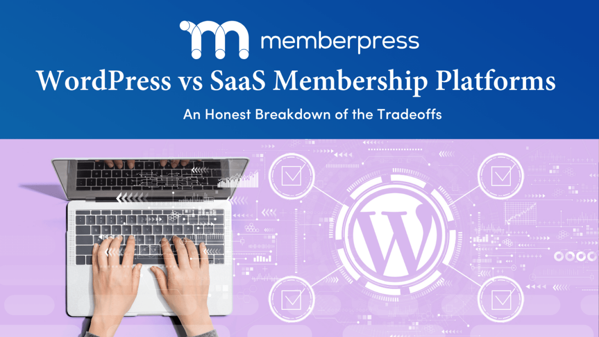 WordPress vs Saas | MemberPress WordPress vs Saas Featured image