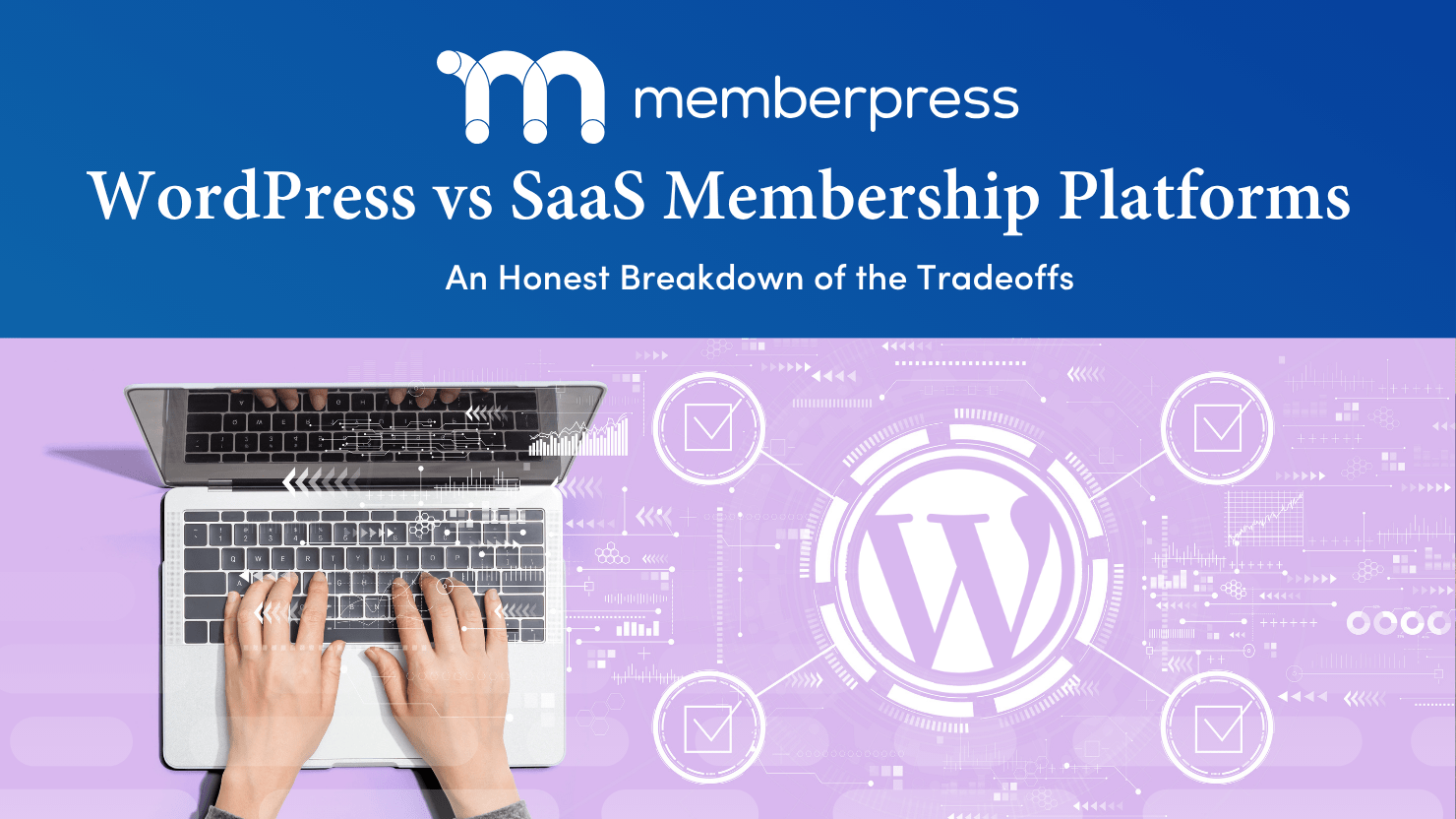 WordPress vs Saas | MemberPress WordPress vs Saas Featured image