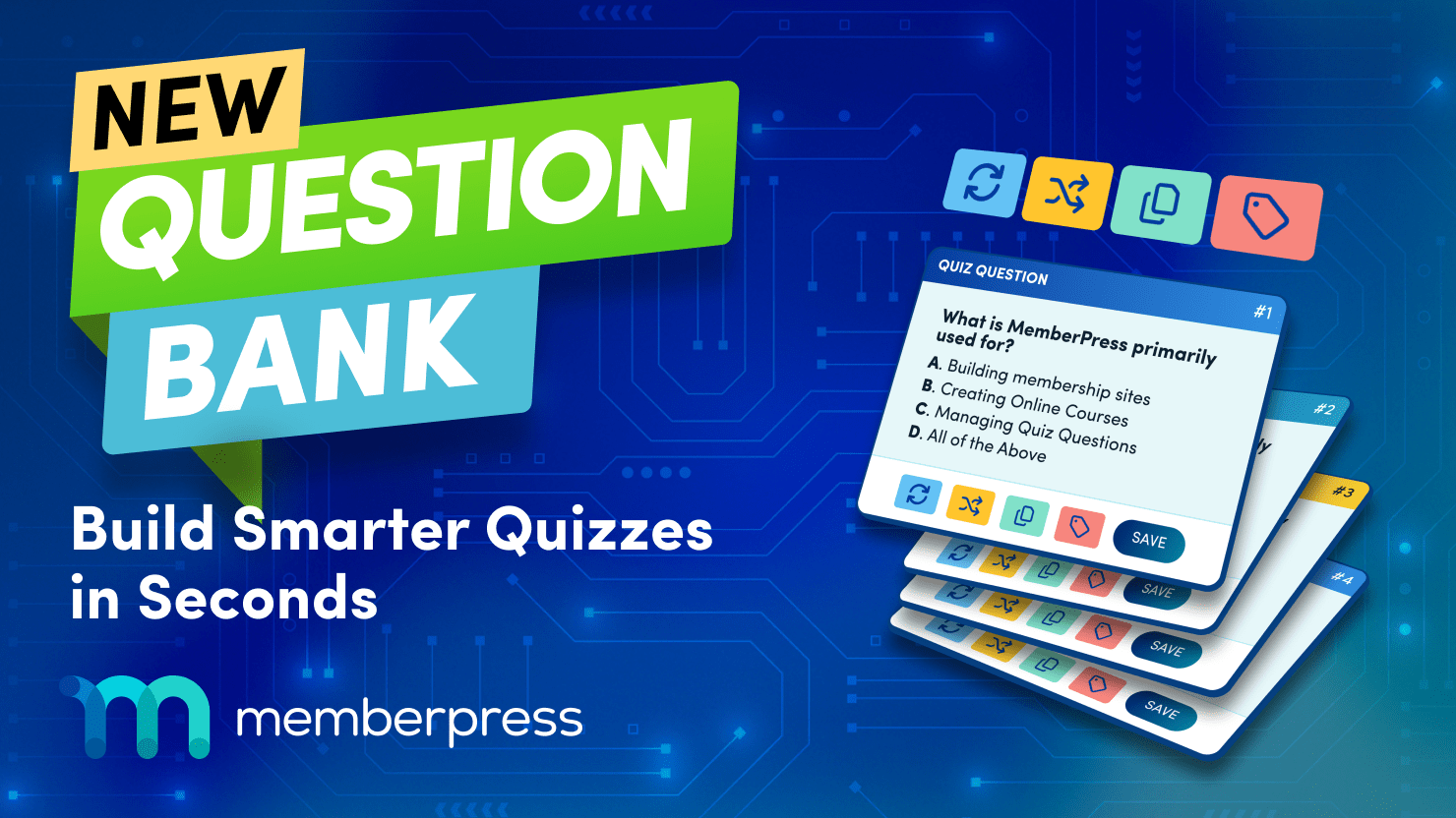 Memberpress Question Bank Featured Blog Post - 1480 x 832-3 | MemberPress Promotional banner for a new Question Bank by MemberPress with stacked quiz cards and 'Build Smarter Quizzes in Seconds' message.
